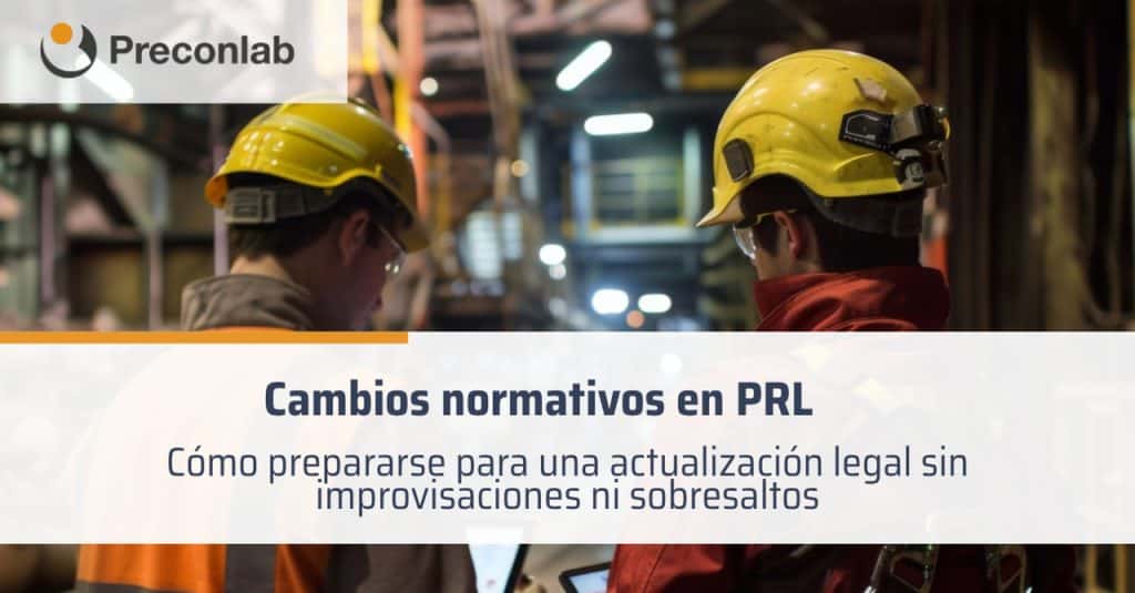 Cambios normativos en PRL